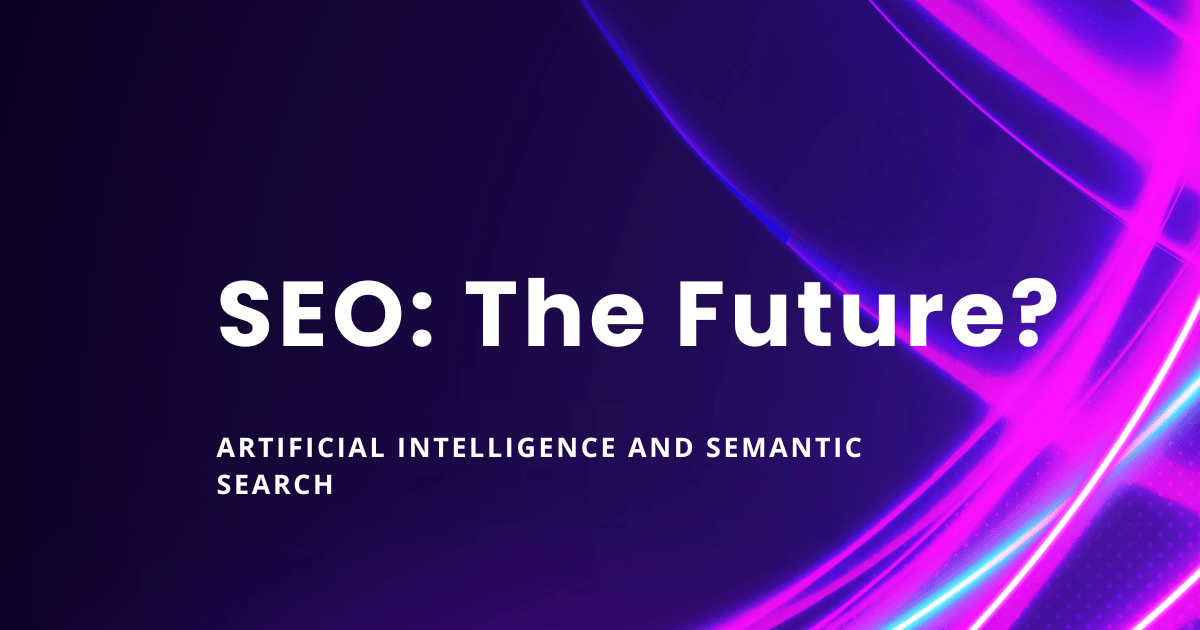 Artificial Intelligence – Semantic Search – blog article featured image Artificial Intelligence - Semantic Search - blog article featured image